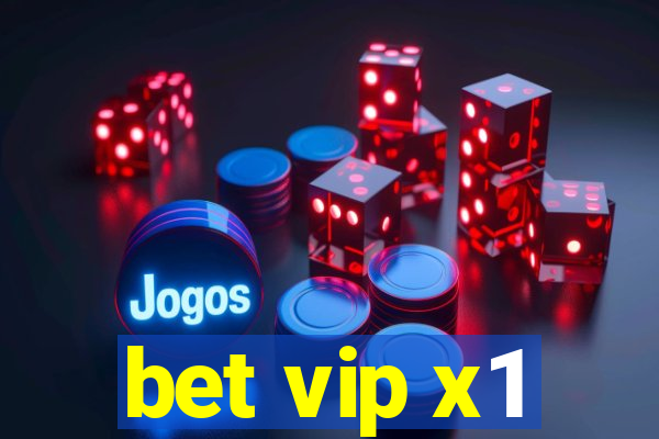 bet vip x1